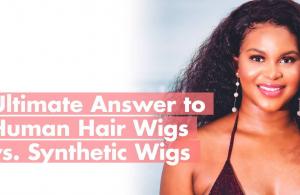 Synthetic Wigs or Human Hair Wigs: Which One Lasts Longer?
