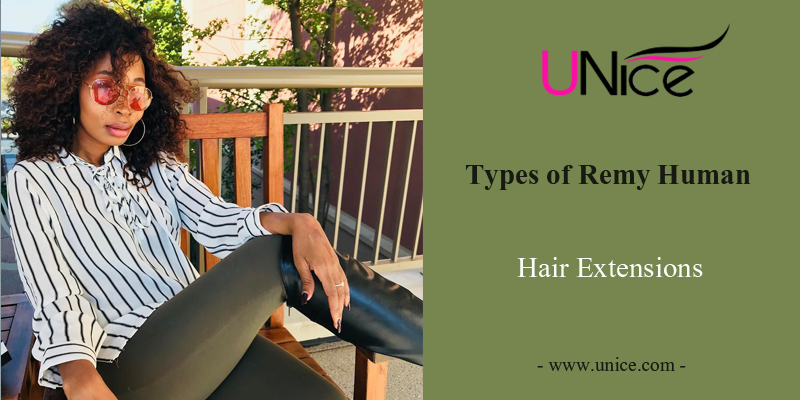 Types of Remy Human Hair Extensions