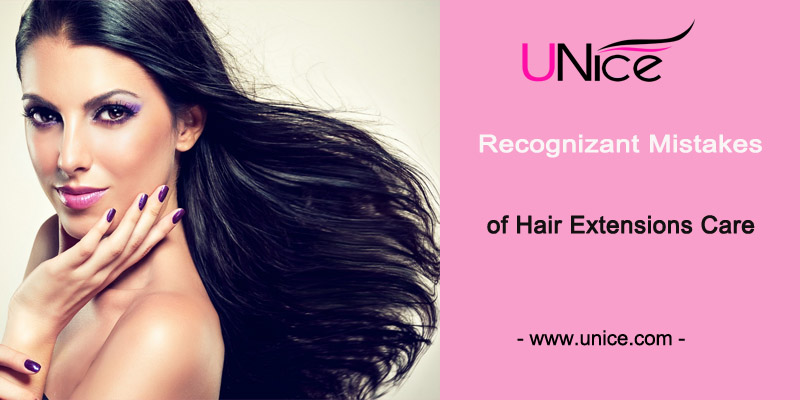 Several Recognizant Mistakes Of Hair Extensions Care