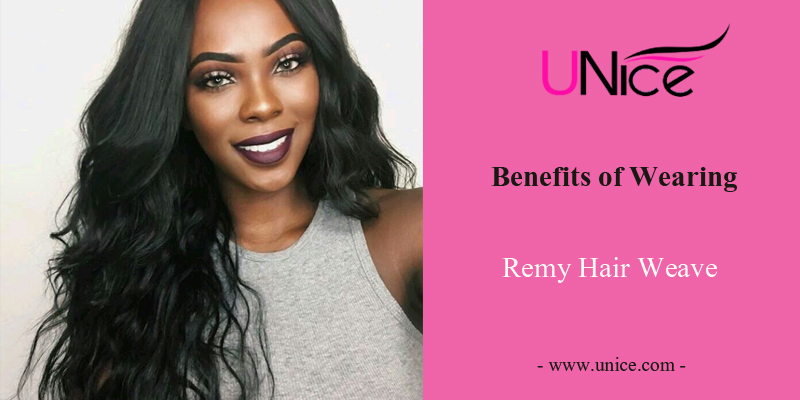 Benefits of wearing remy hair weave