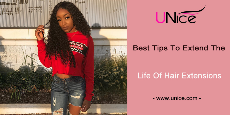Best tips to extend the life of your brazilian hair extensions