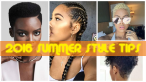 Four 2016 Summer Style Tips For The Naturalista