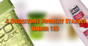 4 Drugstore Product Staples Under $10