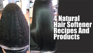 4 Natural Hair Softener Recipes and Products that Every Girl Should Know