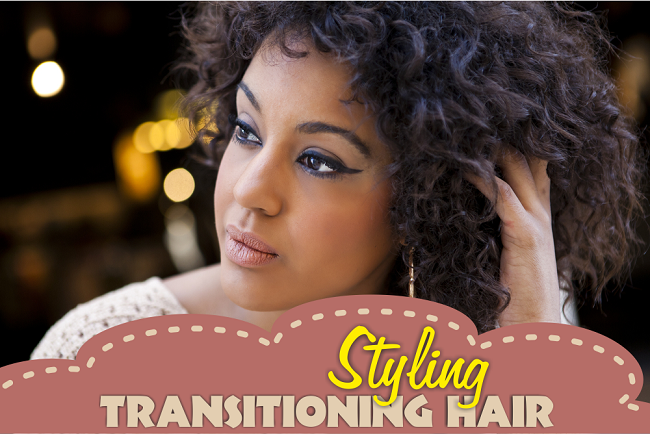 styling transitioning hair