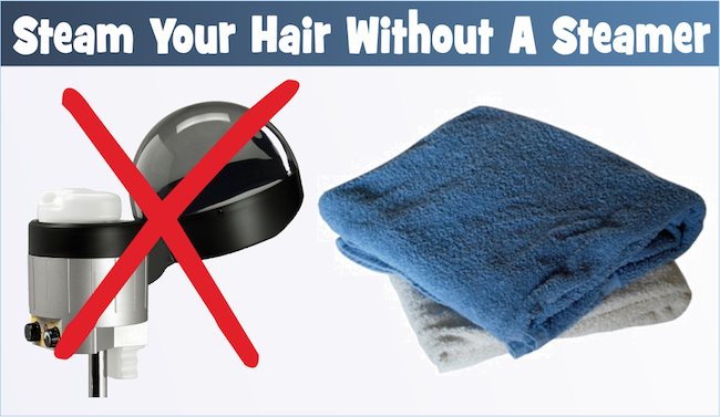 Steam your hair without a steamer