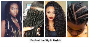 The Only Protective Style Guide You Will Need For Your Hair Journey