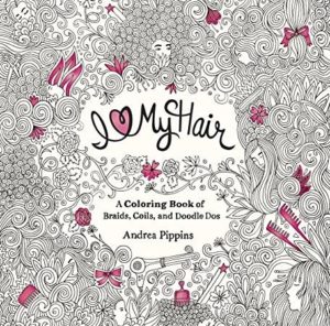 Get Your Life With This New Adult Coloring Book By Andrea Pippins