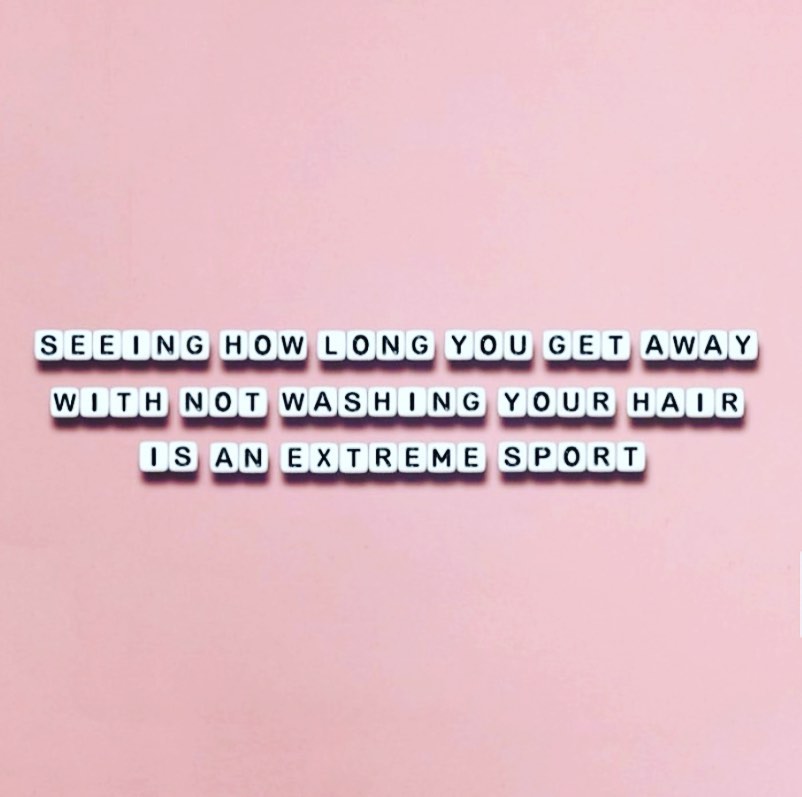 Quote on not Washing Hair so Often