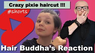 Reacting To Crazy Pixie Haircut - Hair Buddha #Shorts