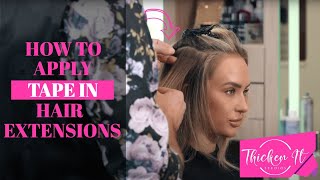 How To Apply Tape-In Extensions Tutorial | Thicken It Studios Truly Seamless Hair Extensions