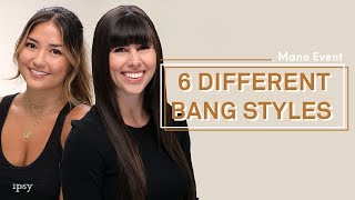 6 Different Bang Styles | Ipsy Mane Event