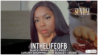 Inthelifeofb⇢ Black Friday Sales Prep + Luxury Shopping On A Budget + More | Barbara Atewe
