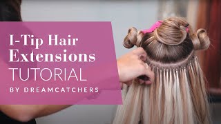 I-Tip Hair Extensions Tutorial -  Full Install By Dreamcatchers Head Educator Dorothy
