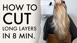 How To Cut Long Layers In 8 Min | Haircut Tutorial