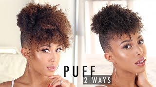 How To • High Puff With Bangs On Natural Hair -- 2 Ways