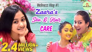 Zaara'S Skin & Hair Care | Wellness Vlog #1 | Wow Life | Diy #Withme