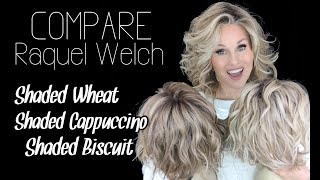 Raquel Welch Wig Colors | Ss Wheat | Ss Cappuccino | Ss Biscuit | Unfiltered | Maximum Impact