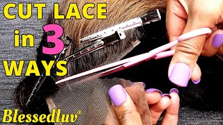 Closure Wig: 3 Secret Ways To Cut Your Lace Closure| Blessedluv