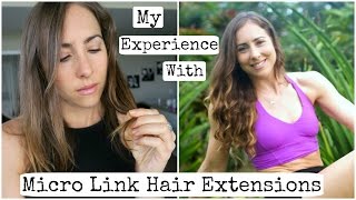 My Experience W/ Micro Link Hair Extensions // Why I Took Them Out.