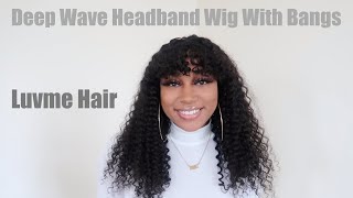 Luvme Hair Deep Wave Headband Wig With Bangs | Review + Install