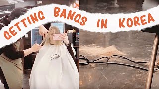 Haircut In Korea ~ Getting Bangs!  Hongdae Hairsalon