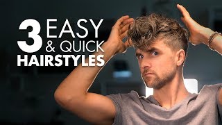 3 Quick And Easy Hairstyles For Men | Men’S Hair Tutorial