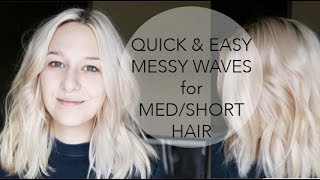 How To: Messy Waves For Medium Length Hair