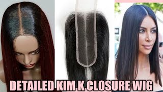 (Detailed) How To Make Kim K  Closure Wig | 2X6 Closure Wig