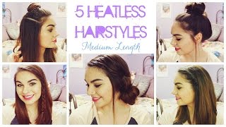 5 Heatless Hairstyles For Summer! // Medium Length Hair