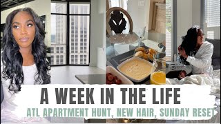 Atlanta Apartment Hunt | Sunday Reset | Weekly Vlog