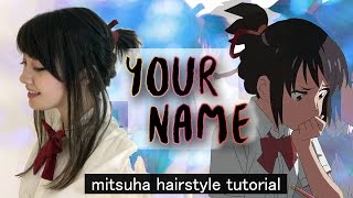 Your Name [君の名は] | Mitsuha Hairstyle Tutorial