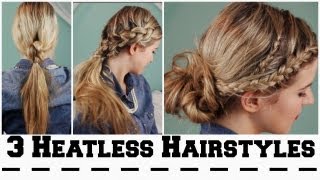 3 Heatless Hairstyles For Back To School!