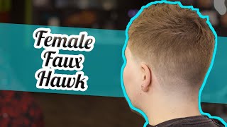 Faux Hawk Hairstyle On Female Client | Female Haircut | Barber How To | Barber Tutorial