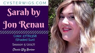 Cysterwigs Wig Review: Sarah By Jon Renau, Color: 27T613S8 (Shaded Sun)