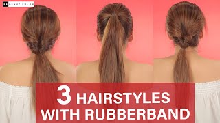 3 Easy Hairstyles Using Rubberband | Quick Everyday Hairstyles For Long Hair | Bebeautiful