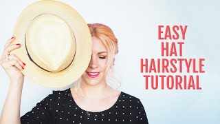 Easy Hat Hairstyle Tutorial