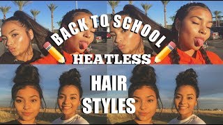 6 Easy Back To School Heatless Hair Styles!