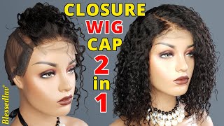 New Closure Wig: 2 In 1 Lace Wig Cap, Closure & Cap On One Wig Cap ✅ Wig Making, Beginner Friendly