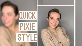 How To Style A Pixie Cut  |  2 Easy Ways