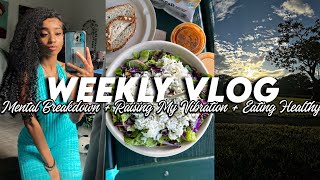 Weekly Vlog ! Being Vulnerable + Self Care + Healthy Eating + Raising My Vibration Ft Alibonnie Hair