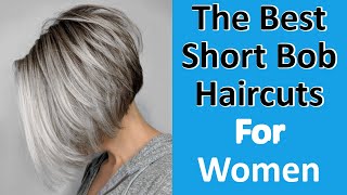 The Best Short Bob Haircuts For Women! You Must See It!