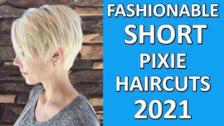 Fashionable Short Pixie Haircuts 2021