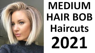 Medium Hair Bob Haircuts 2021