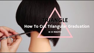 How To Cut A Concave Bob Haircut In 10 Min: How To Cut  Basic Triangular Graduation Haircut Tutorial