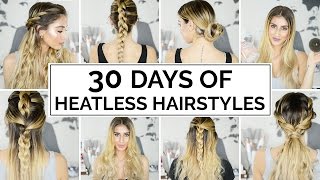 30 Days Of Heatless Hairstyles!