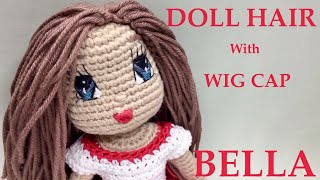 Hair Tutorial With Wig Cap For Crochet Doll Bella With Step By Step Easy Magic Circle/Ring.