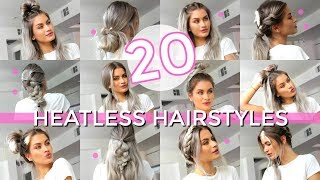20 Heatless Hairstyles - Easy & Simple! | Lyssryann