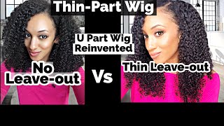 How To Install A U Part Wig With No Leave Out: Thin Part Wig™️ New & Improved - Best Kinky Curly Wig