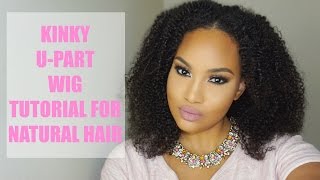 How To Install A Kinky U-Part Wig For Natural Hair | Ft. Big Chop Hair